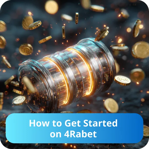 How to Get Started on 4Rabet